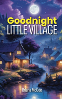 Goodnight Little Village