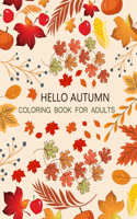 Hello Autumn Coloring Book For Adults: Cute Hello Autumn Coloring Book