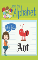 Learn The Alphabet A is for Ant