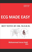 ECG Made Easy: Hot Notes by Dr. M.O.H.M.(5 Focused History Taking and Clinical Examination)