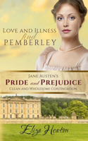 Love and Illness find Pemberley (Large Print)