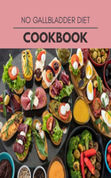 No Gallbladder Diet Cookbook