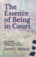 Essence of Being in Court