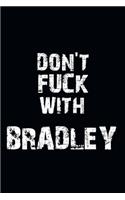 Don't Fuck With Bradley Personalized notebooks with name