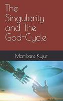 The Singularity and The God-Cycle