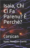 Isaia, Chì Ci Fa Parenu? È Perchè?
