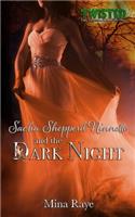 Sacha Shepperd Ninnette and the Dark Night: (Twisted)