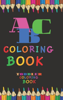 ABC Coloring Book - Toddler Coloring Book