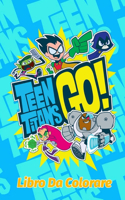 Teen Titans Go Libro Da Colorare
