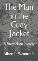 Man in the Gray Jacket