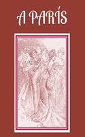 A París: An extra-large print senior reader book. Una lectura para personas de la tercera edad, impresa con una letra de 48 puntos de tamaño