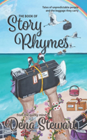 Book of Rhymes: Tales of Unpredictable People and the Baggage they Carry from the quirky mind of Dena Stewart