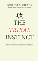 The Tribal Instinct