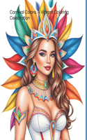 Carnival Colors: A Vibrant Coloring Celebration: Immerse Yourself in the Joy of Carnival with Relaxing Coloring with 50 amazing motives