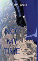 Not My Time