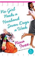 No Girl Needs a Husband Seven Days a Week