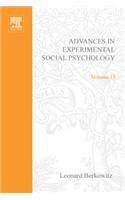 Adv Experimental Social Psychology, V 13: (Advances in Experimental Social Psychology)