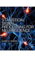 Statistical Signal Processing for Neuroscience and Neurotechnology