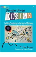 Domain-Driven Design: Tackling Complexity in the Heart of Software
