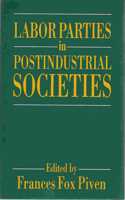 Labor Parties in Postindustrial Societies