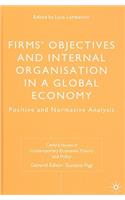 Firms' Objectives and Internal Organisation in a Global Economy