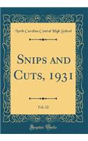 Snips and Cuts, 1931, Vol. 22 (Classic Reprint)