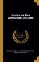 Anselms von Laon systematische Sentenzen
