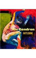Ric Gendron: Rattlebone