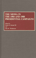 Media in the 1984 and 1988 Presidential Campaigns