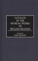 Catalog of the Musical Works of William Billings