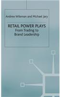 Retail Power Plays