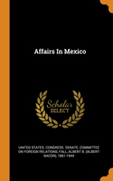 Affairs In Mexico