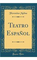 Teatro Espaï¿½ol (Classic Reprint)