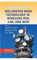 Millimeter Wave Technology in Wireless PAN, LAN, and MAN