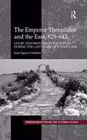 Emperor Theophilos and the East, 829-842