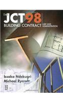 JCT98 Building Contract: Law and Administration