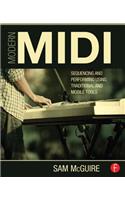 Modern MIDI: Sequencing and Performing Using Traditional and Mobile Tools