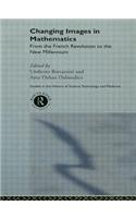 Changing Images in Mathematics: From the French Revolution to the New Millennium