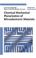 Chemical Mechanical Planarization of Microelectronic Materials