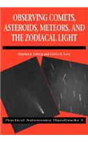 Observing Comets, Asteroids, Meteors, and the Zodiacal Light