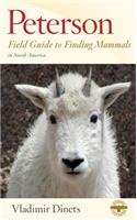 Peterson Field Guide to Finding Mammals in North America