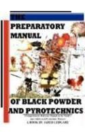 The Preparatory Manual of Black Powder and Pyrotechnics, Version 1.4