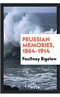 Prussian Memories, 1864-1914