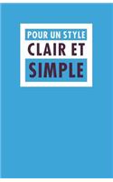 Pour un style clair et simple