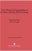 Physical Geography of the Sea, and Its Meteorology
