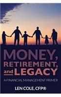 Money, Retirement, and Legacy
