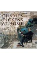 Charles Dickens at Home