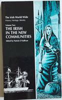 The Irish in the New Communities: v. 2 (Irish World Wide S.)