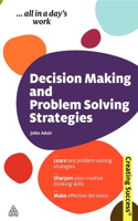 Decision Making and Problem Solving Strategies: (English)