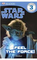 Star Wars: Feel the Force!